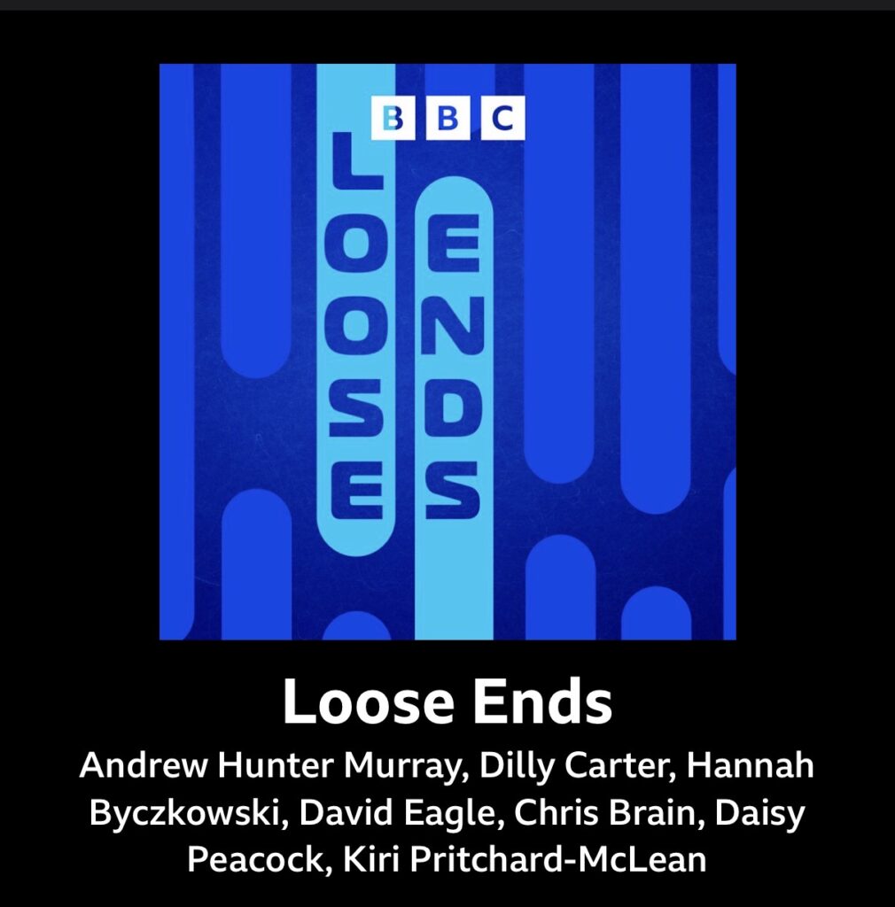 Screenshot of the Loose Ends episode cover from BBC Sounds